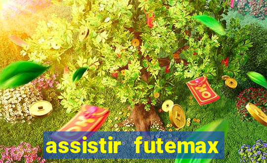 assistir futemax real madrid